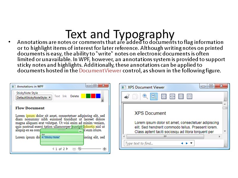 Text and Typography Annotations are notes or comments that are added to documents to